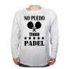 CAMISETA MANGA LARGA no puedo tengo padel frase graciosa meme personalizada