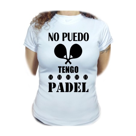 CAMISETA MUJER no puedo tengo padel frase graciosa meme moda personalizada